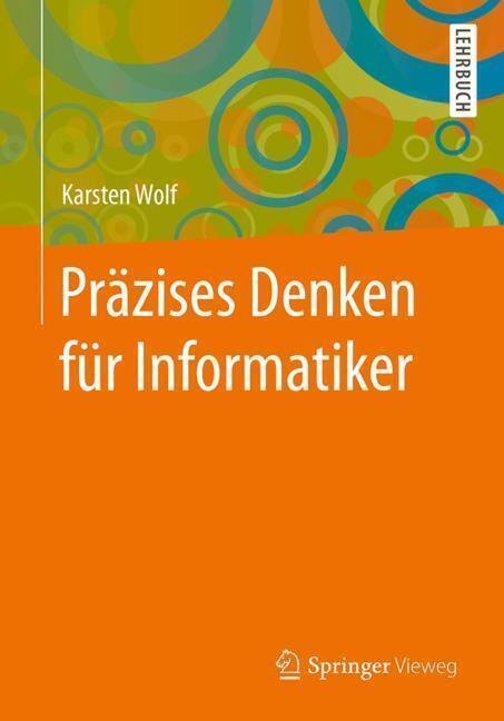 Thumbnail - Präzises Denken Für Informatiker | Buch | 9783662549728