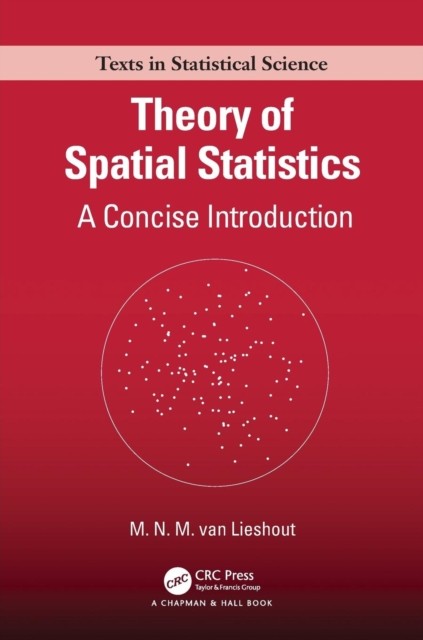 Theory of Spatial Statistics by M.N.M. van Lieshout PAPERBACK 9780367146399