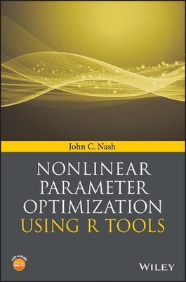 Nonlinear Parameter Optimization Using R Tools by John C. Nash (English) Hardcov