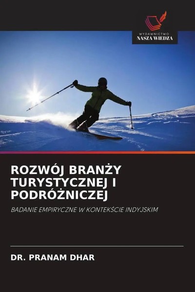 RozwÓJ Bran¿Y Turystycznej I PodrÓ¿Niczej Pranam Dhar Taschenbuch Polnisch 2022-image