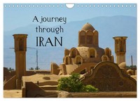 A Journey Through Iran (Wall Calendar 2026 DIN A4 Landscape), Calvendo 12...