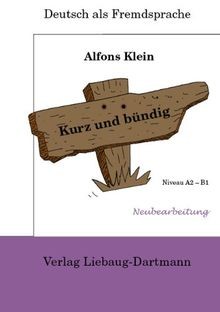 Kurz und bündig. Niveau A2 - B1 | Buch | Zustand gut
