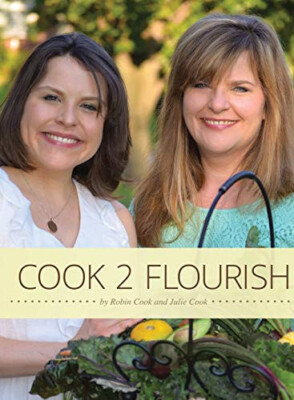 Cook 2 Flourish Robin Cook and Julie Cook Hardcover USED