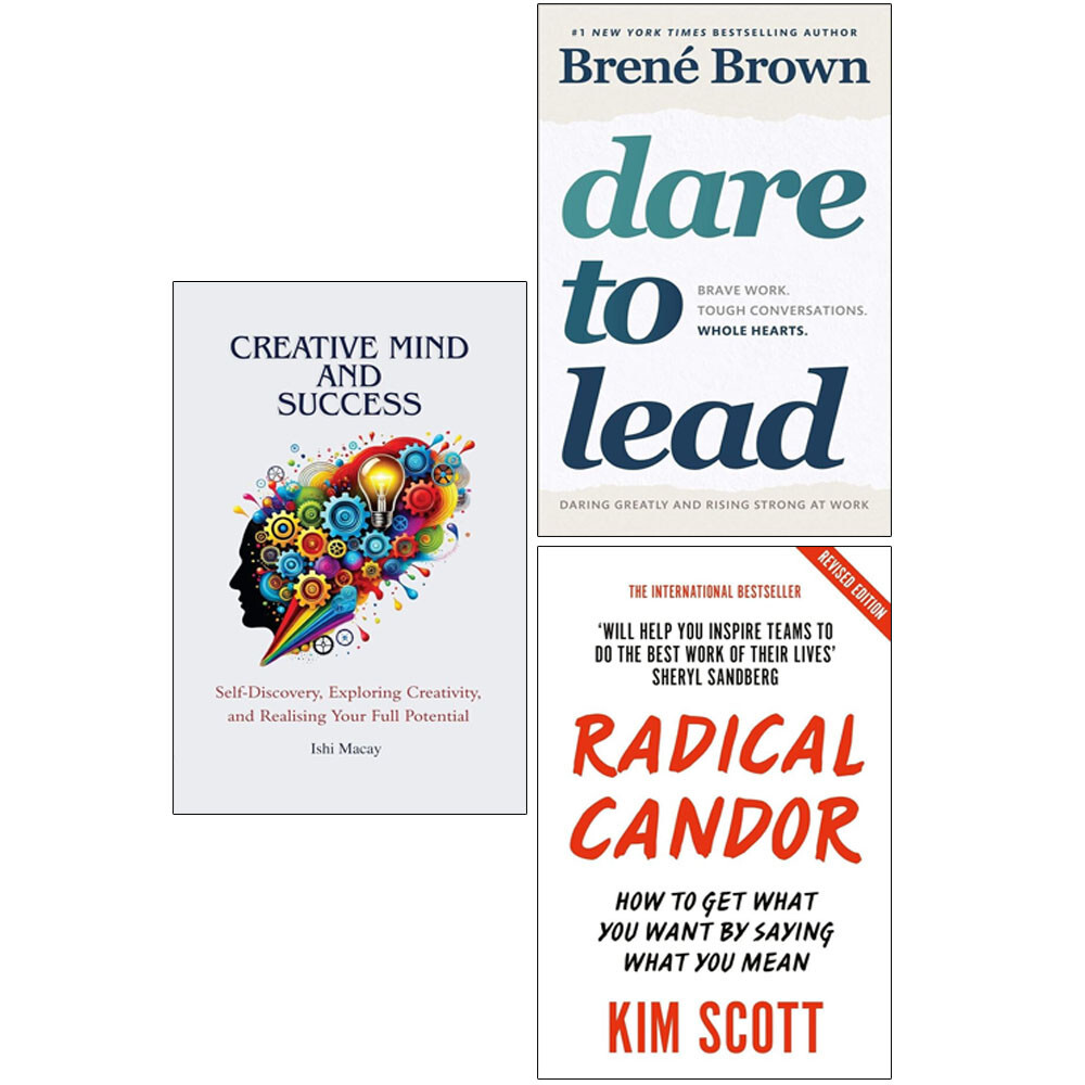 Dare to Lead, Creative Mind Success, Radical Candor Kim Scott 3 Books Set