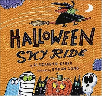Halloween Sky Ride - hardcover Elizabeth Spurr|Ethan Long