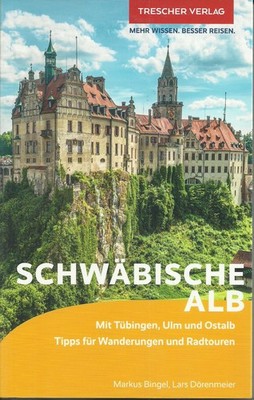 Reiseführer Schwäbische Alb mit Tübingen, Ulm und Ostalb Trescher 2024 NEU