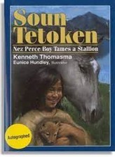 Soun Tetoken: Nez Perce Boy Tames a Stallion (Amazing Indian C .