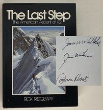 Last Step : American Ascent of K2 by Rick Rid...