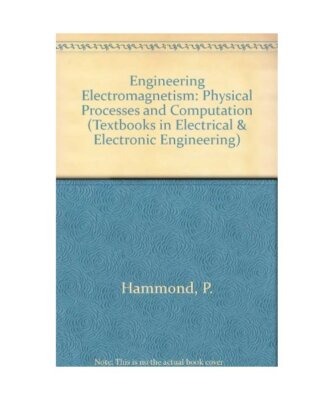 Engineering Electromagnetism: Physical Processes and Computation/Book and Disk 