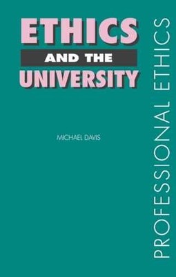 Ethics and the University - Paperback, by Davis Michael - Very Good
