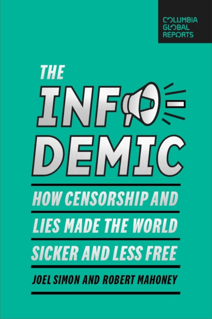 The Infodemic by Joel Simon (Paperback Book)