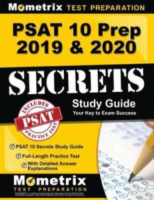 PSAT 10 Prep 2019 & 2020: PSAT 10 Secrets Study Guide, Full-Length Practi - GOOD