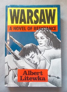 Details About Warsaw By Albert Litewka A Novel Of Resistance Poland Warsaw Ghetto Polish Nazi - 