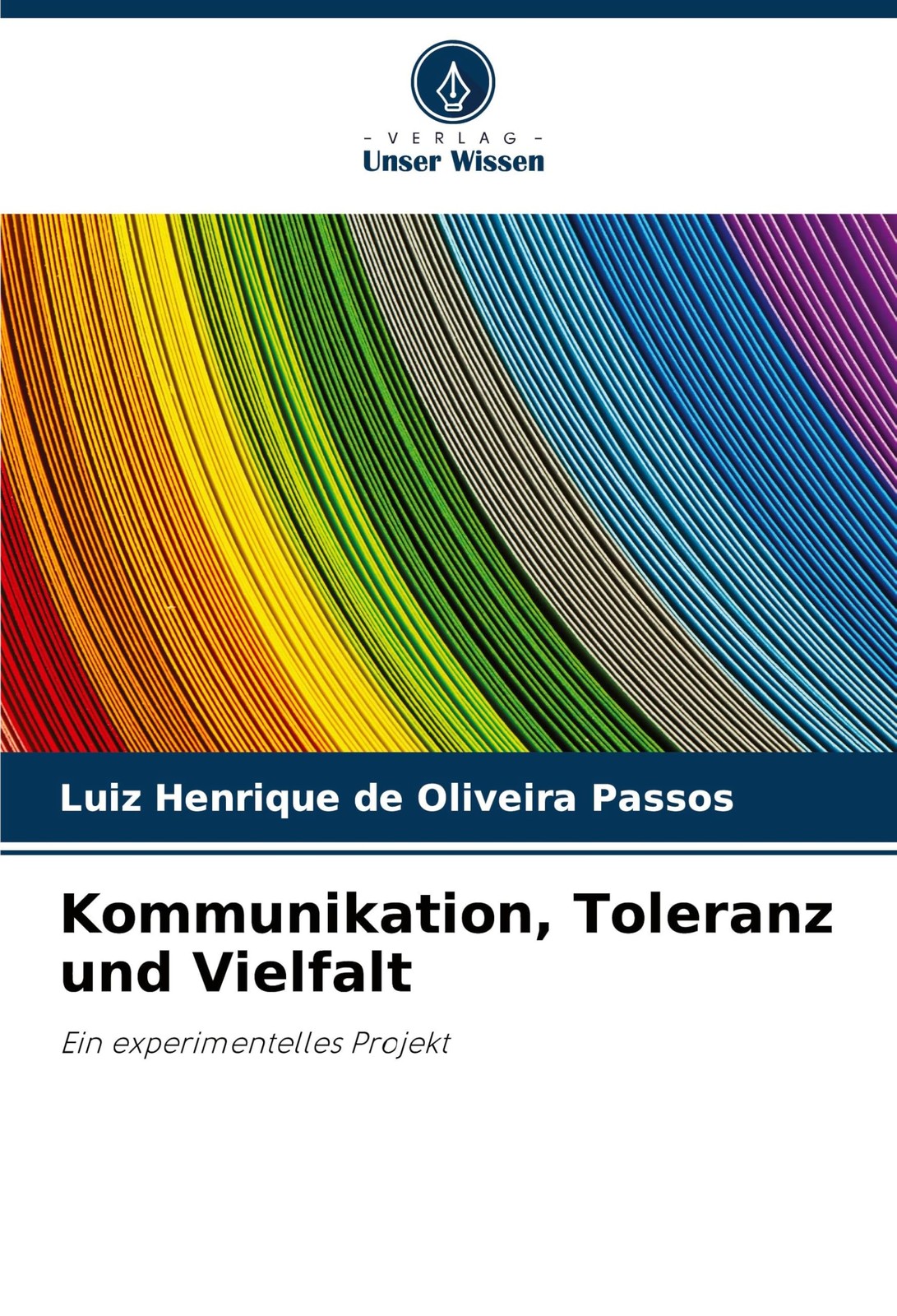 Luiz Henrique de Oliveira Passo Kommunikation, Toleranz und Vielfal (Tascabile)