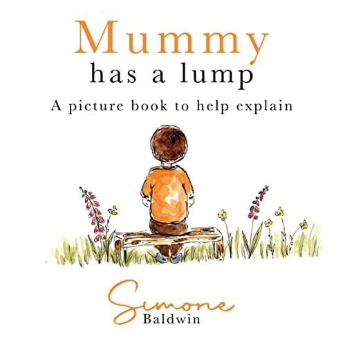 Mummy Has A Lump by Simone Baldwin - 9781839525490 - Image 5