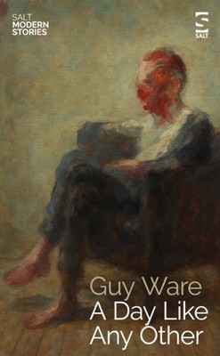 A Day Like Any Other by Guy Ware (Paperback Book)