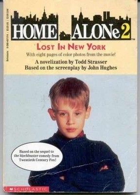 Home Alone 2: Lost in New York/Movie - Paperback, by Strasser Todd - Very Good