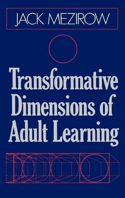 Transformative Dimensions of Adult Learning by Jack Mezirow (English) Hardcover
