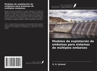 S. K. Jaiswal | Modelos De ExplotacióN De Embalses Para Sistemas De MúLtiples...