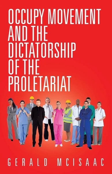 Gerald Mcisaac | Occupy Movement And The Dictatorship Of The Proletariat | Buch-image