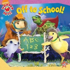 Off to School! (Wonder Pets! (8x8)) by Paladino, Sascha