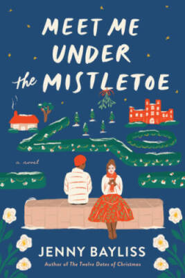 #ad Meet Me Under the Mistletoe Paperback By Bayliss Jenny VERY GOOD $4.02