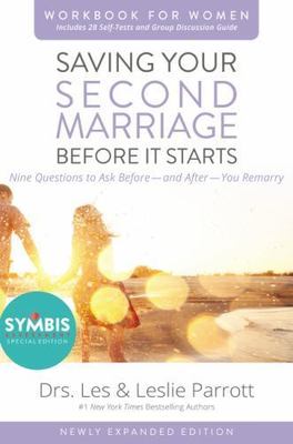 Saving Your Second Marriage Before It Starts Workbook for Women Updated: Nine Qu