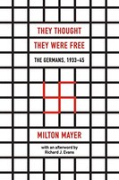 Milton Mayer - Y Thought They Were Free The Germans 1933-45 - Paper - G245Z