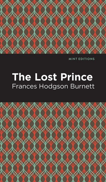 Frances Hodgson Burnett | The Lost Prince | Buch | Englisch (2021) | Gebunden-image