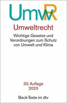 Umweltrecht: Wichtige Gesetze und Verordnungen zum Schutz von Buch beck im dtv