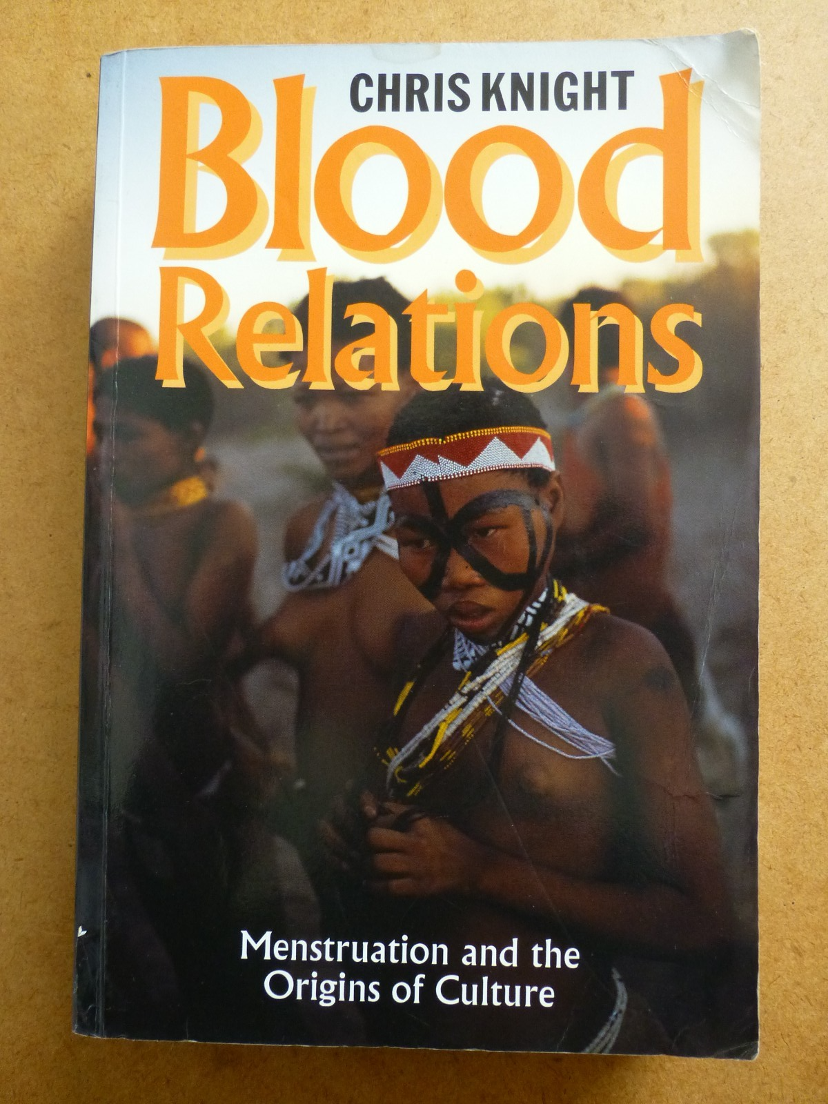 Blood Relations – Menstruation and the Origins of Culture by Chris Knight PB