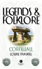 Legends & Folklore Cornwall by Louise Maskill NEW BOOK