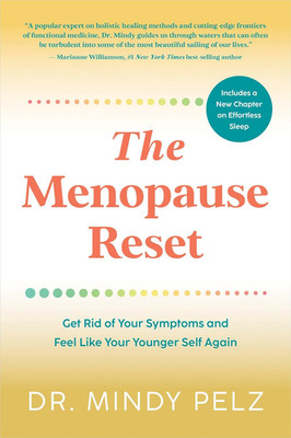 The Menopause Reset: Get Rid of Your Symptoms and Feel like Your Younger Self Ag