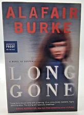 LONG GONE Alafair Burke SIGNED 1st Edition First Printing ARC FICTION Proof