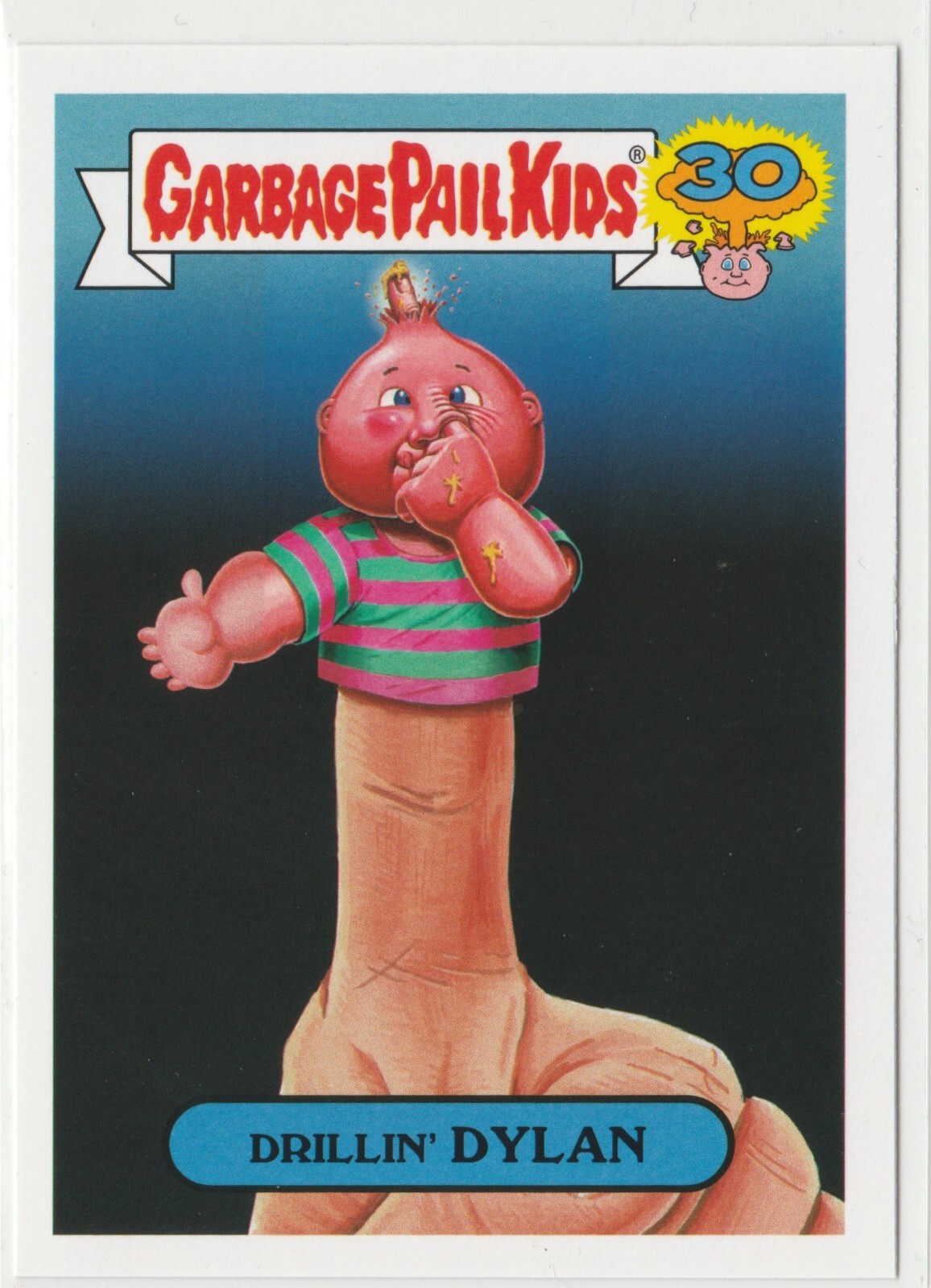 Drillin Dylan 8b Garbage Pail Kids GPK 2015 30th Anniversary Card