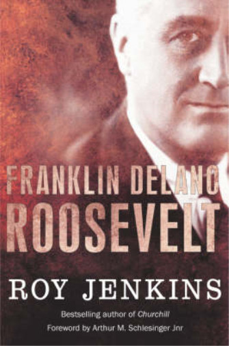 Roosevelt, Roy Jenkins, Used; Very Good Book