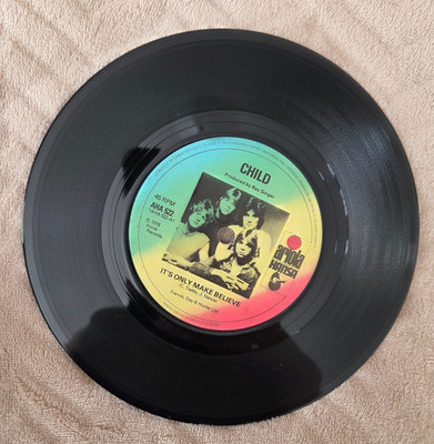 Child - Its Only Make Believe 7 inch Vinyl Record