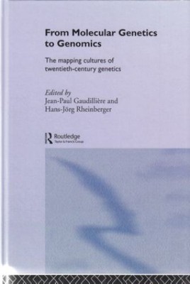 From Molecular Genetics to Genomics. The Mapping cultures of twentieth-century g