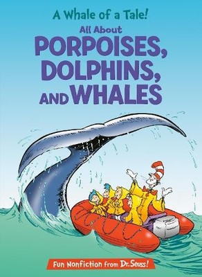 Bonnie Worth A Whale of a Tale! All About Porpoises, Dolphin (Gebundene Ausgabe)