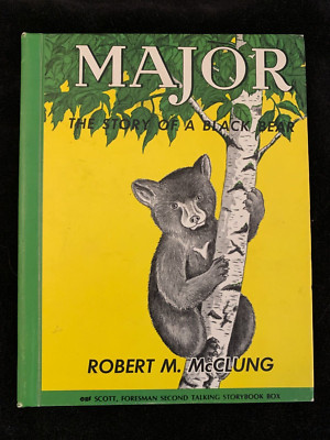 Rare, special ed! Major : The Story of A Black Bear - Robert M. McClung HC 1956