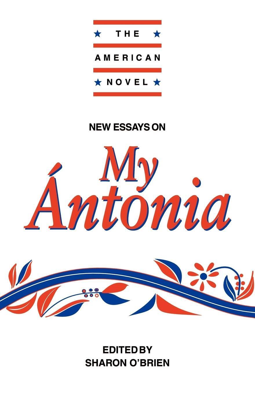 Thumbnail - Sharon O'brien | Essays On My Antonia | Taschenbuch | Englisch (2010)
