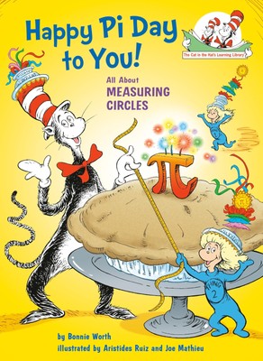 Happy Pi Day to You! All About Measuring Circles (The Cat in the Hat's Learn...