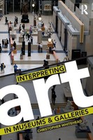 Interpreting Art In Museums And Galleries Christopher Whitehead Taschenbuch 2011