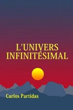 L'Univers Infinitsimal: La Masse Magn?tique de l'Esprit Ne Contient Aucune Mati?