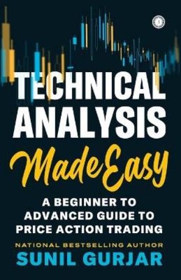 Sunil Gurjar Technical Analysis Made Easy: Beginner to Advanced Gu (Taschenbuch)