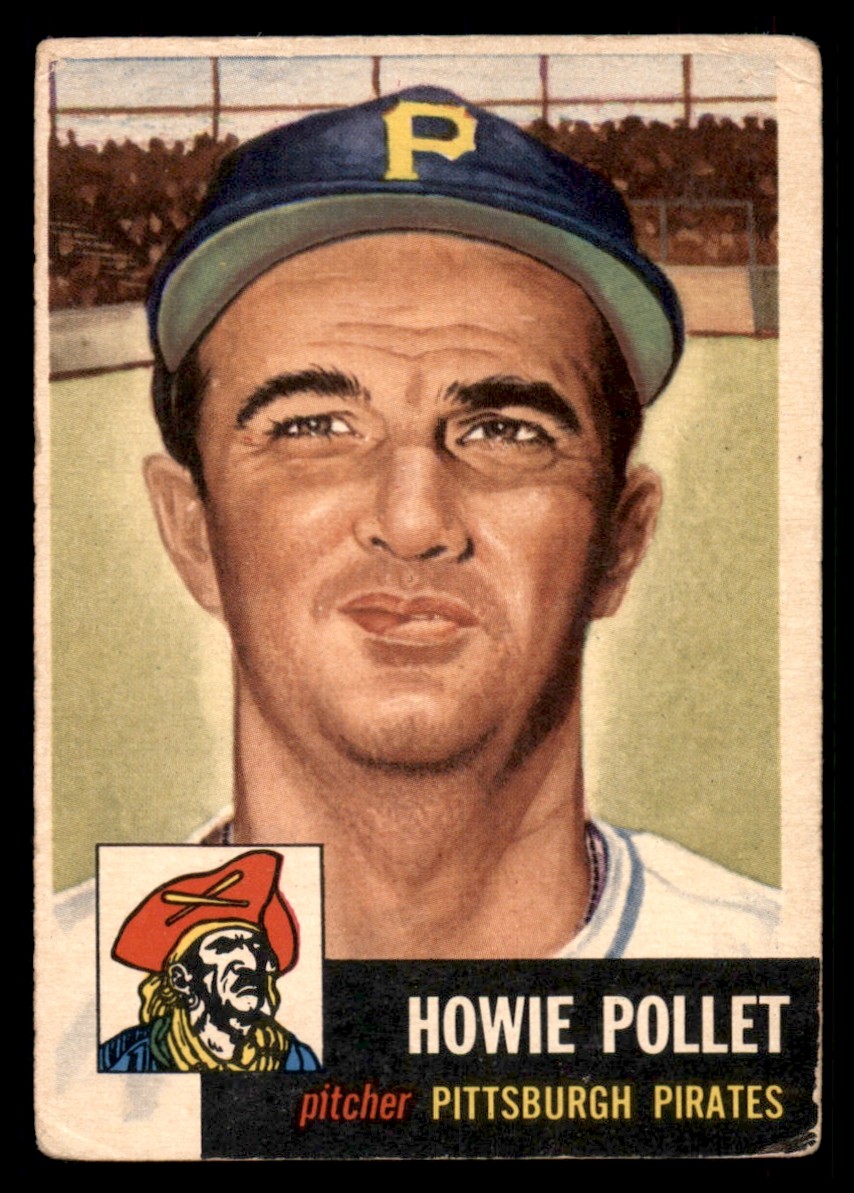 1953 Topps Howie Pollet #83 Pittsburgh Pirates GD Set Break