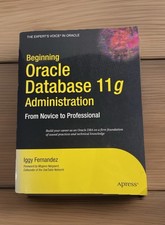Beginning Oracle Database 11g Administration: From Novice to Professional: Used
