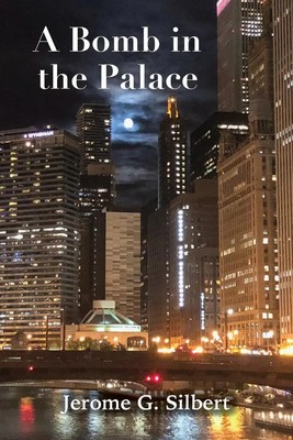 Jerome G. Silbert | A Bomb in the Palace | Taschenbuch | Englisch (2021)