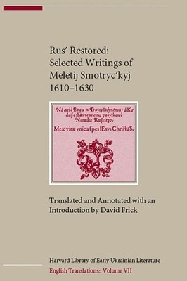 Rus Restored by David A. Frick, Meletij Smotryckyj - 9780916458645