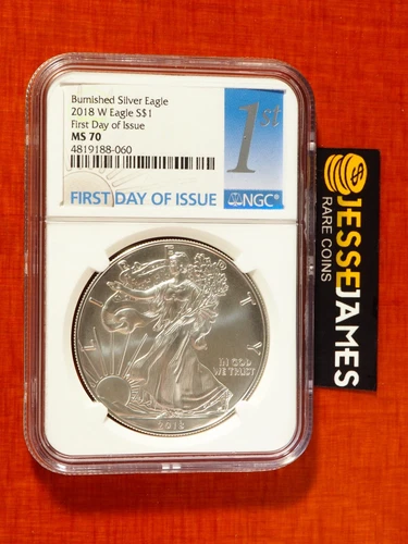2018 W BURNISHED SILVER EAGLE NGC MS70 FIRST DAY OF ISSUE FDI 1ST LABEL